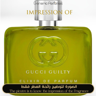Inspired Gucci - Guilty Elixir de Parfum for Man A+ Inspired Gucci - Guilty Elixir de Parfum for Man A+