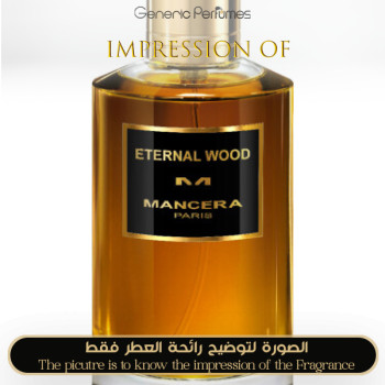 Inspired Mancera - Eternal Wood for Unisex - A+