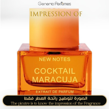 Inspired New Notes - Cocktail Maracuja for Unisex A+ Inspired New Notes - Cocktail Maracuja for Unisex A+