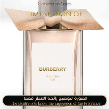 Inspired Burberry - High Tea for Unisex A+ Inspired Burberry - High Tea for Unisex A+