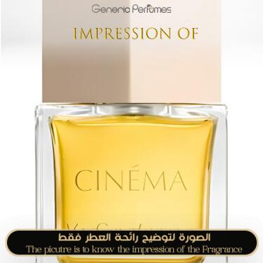 Inspired Yves Saint Laurent - Cinema 2024 for Women - A+ Inspired Yves Saint Laurent - Cinema 2024 for Women - A+