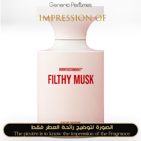 Inspired BORNTOSTANDOUT - Filthy Musk for Unisex A+