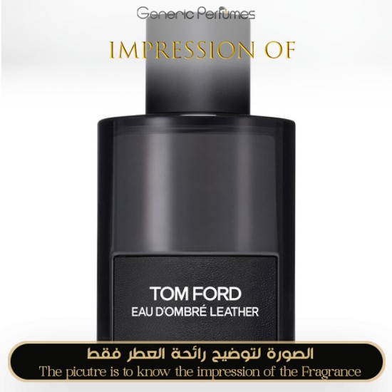 Inspired Tom Ford - Eau d'Ombré Leather for Man A+