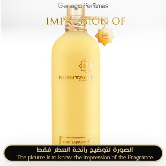 Inspired Montale - Oud Sapparot for Unisex A+