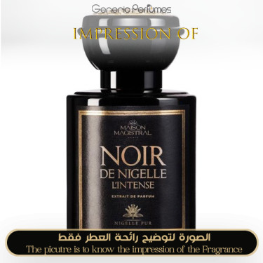 Inspired Maison Magistral - Noir de Nigelle L Intense for Unisex A+ Inspired Maison Magistral - Noir de Nigelle L Intense for Unisex A+