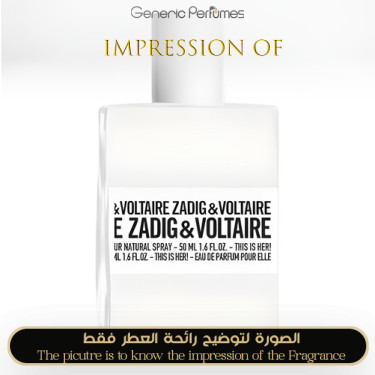 Inspired Zadig & Voltaire - This is Her for Women A+ Inspired Zadig & Voltaire - This is Her for Women A+