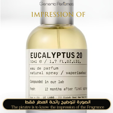 Inspired Le Labo - Eucalyptus 20 for Unisex A+ Inspired Le Labo - Eucalyptus 20 for Unisex A+