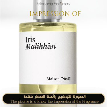 Inspired Maison Crivelli - Iris Malikhan for Unisex A+ Inspired Maison Crivelli - Iris Malikhan for Unisex A+