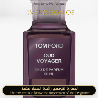 Tom Ford - Oud Voyager for Unisex - A++