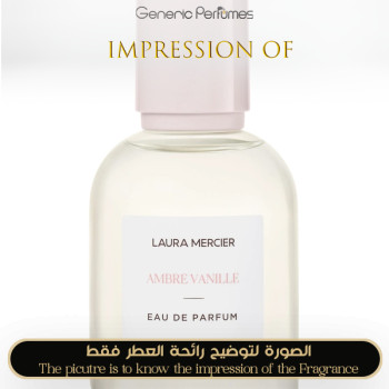 Inspired Laura Mercier - Ambre Vanille Eau de Parfum for Unisex - A+