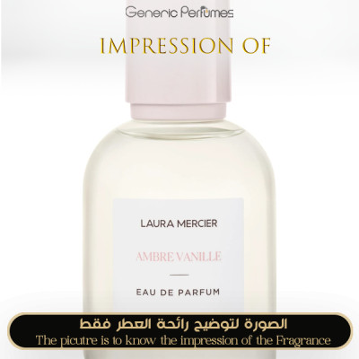 Inspired Laura Mercier - Ambre Vanille Eau de Parfum for Unisex - A+ Inspired Laura Mercier - Ambre Vanille Eau de Parfum for Unisex - A+