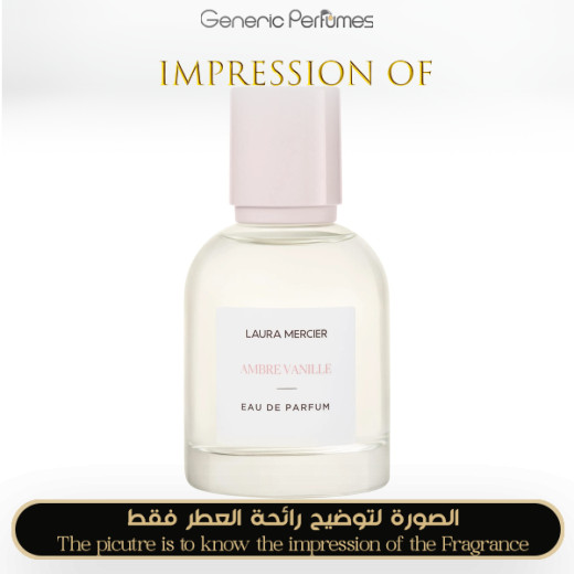 Inspired Laura Mercier - Ambre Vanille Eau de Parfum for Unisex - A+ Inspired Laura Mercier - Ambre Vanille Eau de Parfum for Unisex - A+