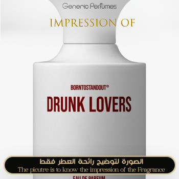 Inspired BORNTOSTANDOUT - Drunk Lovers for Unisex A+