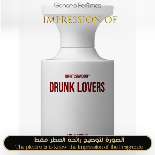 Inspired BORNTOSTANDOUT - Drunk Lovers for Unisex A+ Inspired BORNTOSTANDOUT - Drunk Lovers for Unisex A+