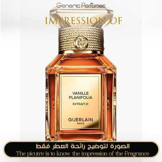 Inspired Guerlain - Vanille Planifolia Extrait 21 for Unisex - A+ Inspired Guerlain - Vanille Planifolia Extrait 21 for Unisex - A+