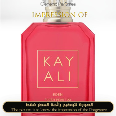 Inspired Kayali - Eden Plush Pear 23 EDP for Women A+ Inspired Kayali - Eden Plush Pear 23 EDP for Women A+