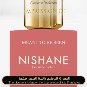 Inspired Nishane - Meant To Be Seen for Unisex - A+