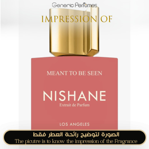 Inspired Nishane - Meant To Be Seen for Unisex - A+ Inspired Nishane - Meant To Be Seen for Unisex - A+