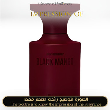 Inspired BORNTOSTANDOUT - Black Mango for Unisex A+ Inspired BORNTOSTANDOUT - Black Mango for Unisex A+