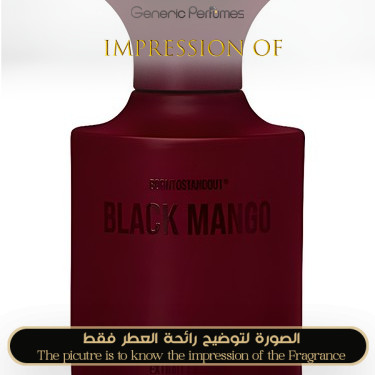 Inspired BORNTOSTANDOUT - Black Mango for Unisex A+ Inspired BORNTOSTANDOUT - Black Mango for Unisex A+