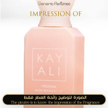 Inspired Kayali - Freedom Musk Bouquet 27 for Unisex A+