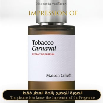 Inspired Maison Crivelli - Tobacco Carnaval for Unisex High Quality - A++