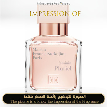 Inspired Maison Francis Kurkdjian - Feminin Pluriel for Women Inspired Maison Francis Kurkdjian - Feminin Pluriel for Women