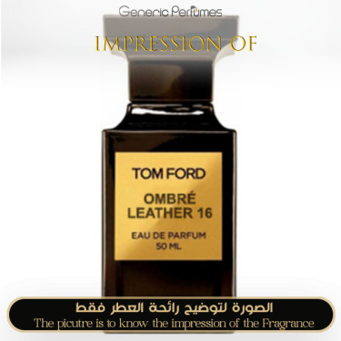 Inspired Tom Ford - Ombre Leather 16 for Unisex Inspired Tom Ford - Ombre Leather 16 for Unisex