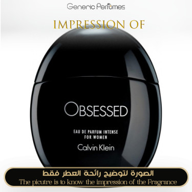 Inspired Calvin Klein - Obsessed Intense for Women Inspired Calvin Klein - Obsessed Intense for Women
