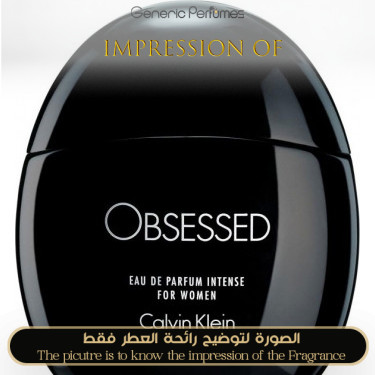 Inspired Calvin Klein - Obsessed Intense for Women Inspired Calvin Klein - Obsessed Intense for Women