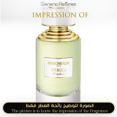 Inspired Boucheron - Néroli d'Ispahan Inspired Boucheron - Néroli d'Ispahan