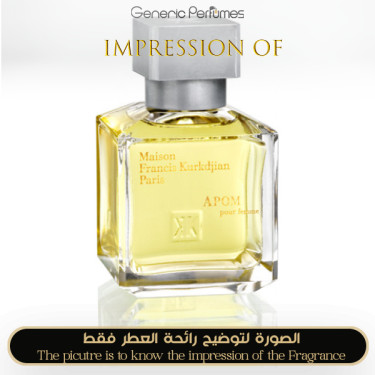 Inspired Maison Francis Kurkdjian - APOM Pour Femme for Women Inspired Maison Francis Kurkdjian - APOM Pour Femme for Women