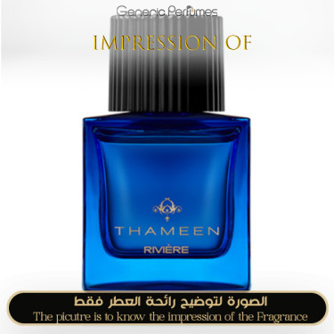 Inspired Thameen - Rivière for Unisex - A+ Inspired Thameen - Rivière for Unisex - A+
