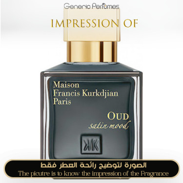 Inspired Maison Francis Kurkdjian - Oud Satin Mood - A++ Inspired Maison Francis Kurkdjian - Oud Satin Mood - A++
