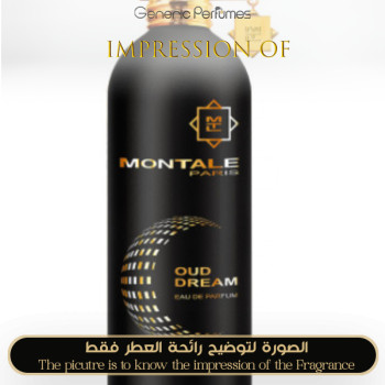 Inspired Montale - Oud Dream for Unisex