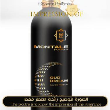 Inspired Montale - Oud Dream for Unisex Inspired Montale - Oud Dream for Unisex