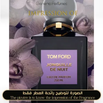 Jonquille De Nuit Tom Ford Perfume Oil For Women and Men (Generic